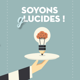 Soyons glucides